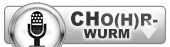 Chor-Wurm